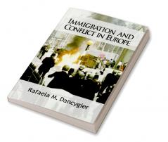 Immigration and Conflict in Europe