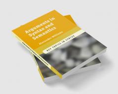 Arguments in Syntax and Semantics