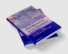 The Mechanics of the Circulation