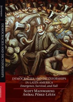Democracies and Dictatorships in Latin America