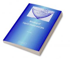 Breakup of Liquid Sheets and Jets