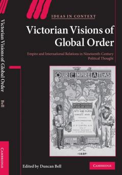 Victorian Visions of Global Order