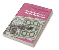 Low-Voltage CMOS RF Frequency Synthesizers