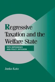 Regressive Taxation and the Welfare State