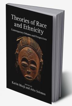 Theories of Race and Ethnicity