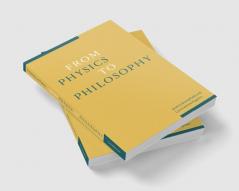 From Physics to Philosophy