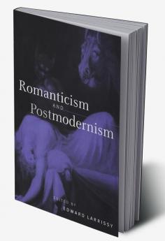 Romanticism and Postmodernism