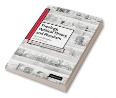 Theology Political Theory and Pluralism