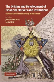 The Origins and Development of Financial Markets and Institutions
