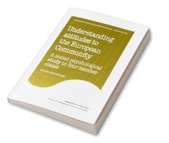 Understanding Attitudes to the European Community