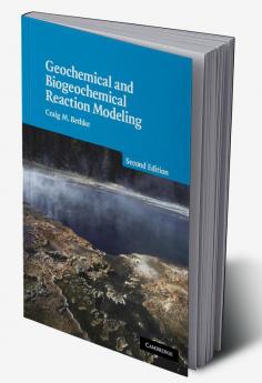 Geochemical and Biogeochemical Reaction Modeling