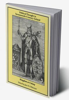 Political Thought in Seventeenth-Century Ireland