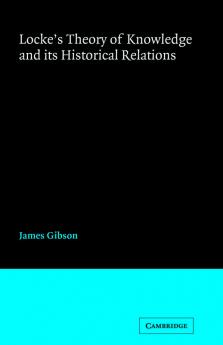 Locke's Theory Knowledge and Its Historical Relations