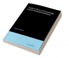 Locke's Theory Knowledge and Its Historical Relations