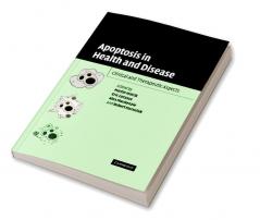 Apoptosis in Health and Disease