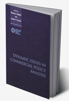 Dynamic Issues in Applied Commercial Policy Analysis