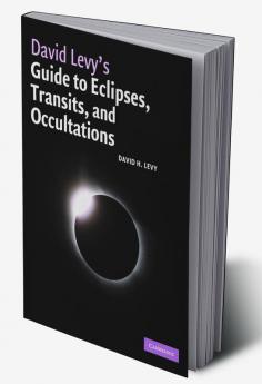 David Levy's Guide to Eclipses Transits and Occultations
