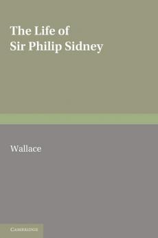 The Life of Sir Philip Sidney