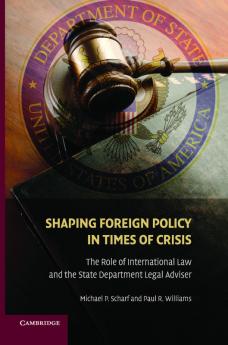 Shaping Foreign Policy in Times of Crisis