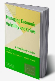 Managing Economic Volatility and Crises