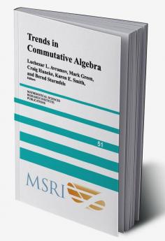 Trends in Commutative Algebra