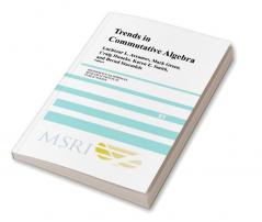 Trends in Commutative Algebra