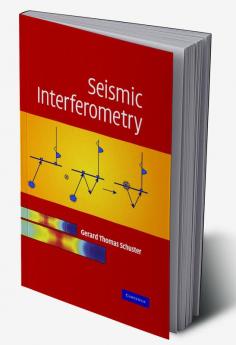 Seismic Interferometry