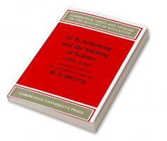 H. E. Armstrong and the Teaching of Science 1880 1930