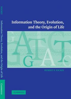 Information Theory Evolution and the Origin of Life