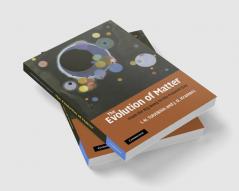 The Evolution of Matter