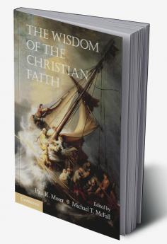 The Wisdom of the Christian Faith