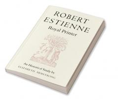 Robert Estienne Royal Printer
