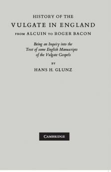 History of the Vulgate in England from Alcuin to Roger Bacon