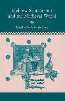 Hebrew Scholarship and the Medieval World