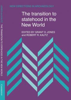 The Transition to Statehood in the New World