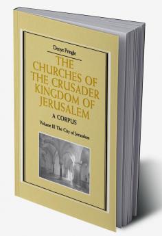 The Churches of the Crusader Kingdom of Jerusalem