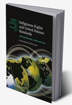 Indigenous Rights and United Nations Standards
