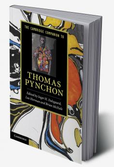 The Cambridge Companion to Thomas Pynchon