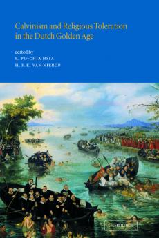 Calvinism and Religious Toleration in the Dutch Golden Age