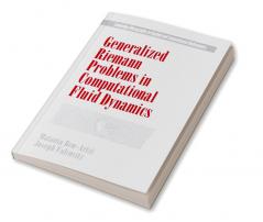 Generalized Riemann Problems in Computational Fluid Dynamics