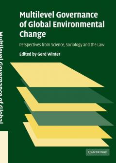Multilevel Governance of Global Environmental Change