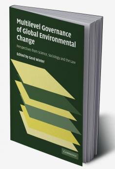 Multilevel Governance of Global Environmental Change