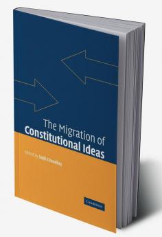 The Migration of Constitutional Ideas