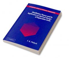 Distillation Theory and Its Application to Optimal Design of Separation Units