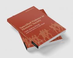 Sanctified Violence in Homeric Society