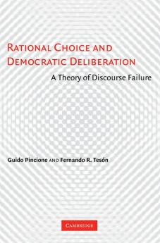 Rational Choice and Democratic Deliberation