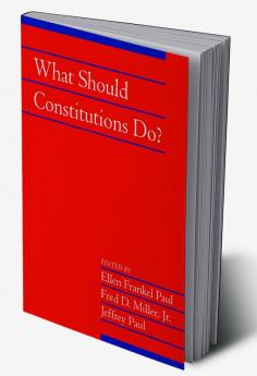 What Should Constitutions Do?