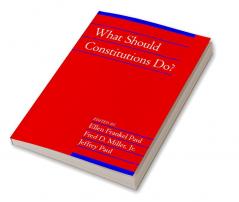 What Should Constitutions Do?