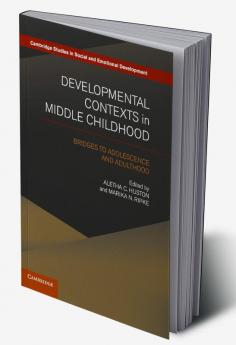 Developmental Contexts in Middle Childhood