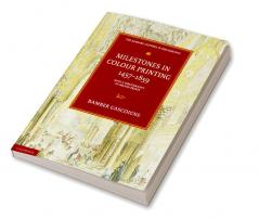Milestones in Colour Printing 1457-1859